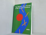 The medium term survey of the Swedish economy: Main report 1992
