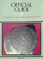 Official Guide National Museum of Anthropology