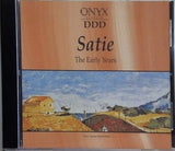 Satie: The Early Years 