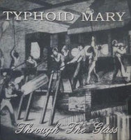 Through the Glass Typhoid Mary