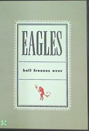 ヘル・フリーゼズ・オーヴァー Eagles Hell Freezes Over 