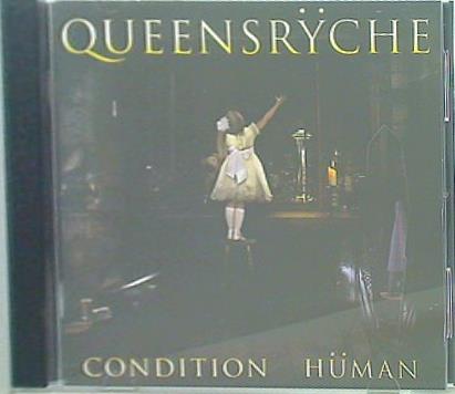 Condition Human Queensrÿche