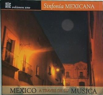Sinfonia Mexicana/Mexico A Traves De Su Musica Vol.1  Artist