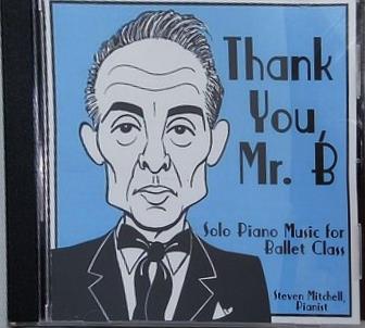 Thank You  Mr. B  Solo Piano Music for Ballet Class Steven Mitchell