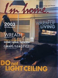 I'm home. 2003 winter no.13