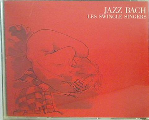 ジャズ・バッハ スイングル・シンガーズ