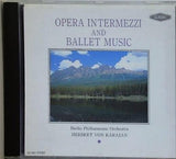 OPERA INTERMEZZI AND BALLET MUSIC