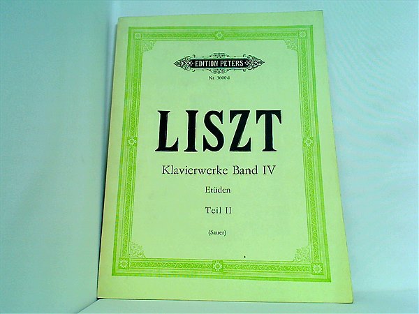 楽譜・スコア EDITION PETERS LISZT Klavierwerke Band IV