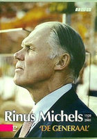 デ・ヘネラール リーナス・ミケル Rinus Michels 1928-2005 'De Generaal'