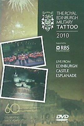 エディンバラ ミリタリー タトゥー 2010 Edinburgh Military Tattoo 2010