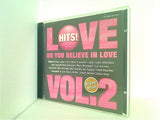 LOVE HITS！ VOL.2 Do you believe in love