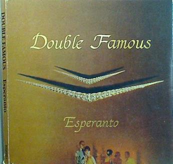 DOUBLE FAMOUS Esperanto