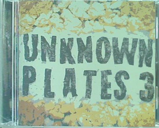 UNKNOWN PLATES 3 V.A