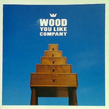 WOOD YOU LIKE COMPANY