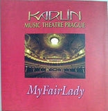 KARLIN MUSIC THEATER PRAGUE My Fair Lady