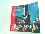 THE ISRAEL PHILHARMONIC ORCHESTRA ZUBIN MEHTA 2003
