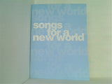 songs for a new world