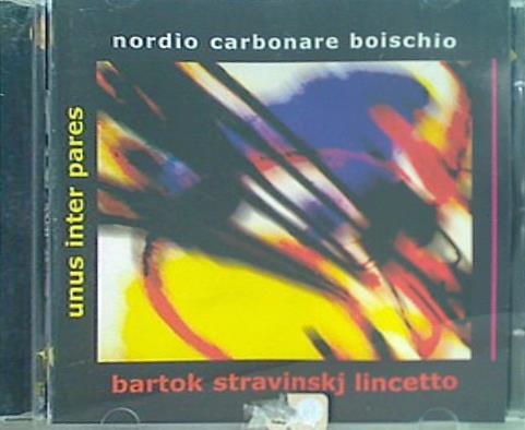 Unus inter pares Stravinskj Bartok Lincetto