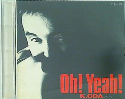 Oh！ Yeah！ 小田和正
