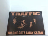 トラフィック No One Gets Away Clean