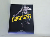 DOGFIGHT ドッグファイト