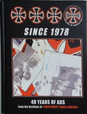 SINCE 1978 40 YEARS OF ADS from the Archives of INDEPENDENT TRUCK COMPANY インディペンデント スケートボード