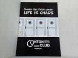 LIFE IS CHAOS CONTON CLUB SINCE 2009 PAMPHLET