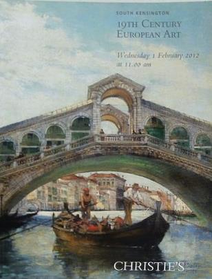 図録・カタログ CHRISTIE'S SOUTH KENSINGTON 19TH CENTURY EUROPEAN ART Wednesday 1 February 2012 11.00 am