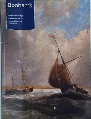 図録・カタログ Bonhams Marine Paintings and Works of Art Tuesday 4 March 2003