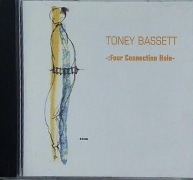 TONEY BASSETT Four Connection Hole