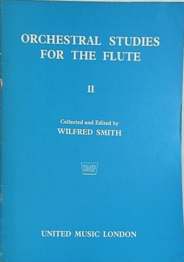 楽譜・スコア ORCHESTRAL STUDIES FOR THE FLUTE 2 WILFRED SMITH UNITED MUSIC LONDON オーケストラ・スタディ