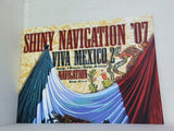 SHINY NAVIGATION 07 VIVA MEXICO 2 2007