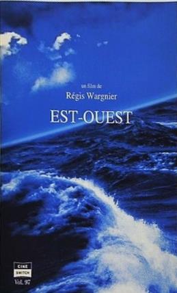 イースト・ウエスト 遥かなる祖国 EST-OUEST Régis Wargnier
