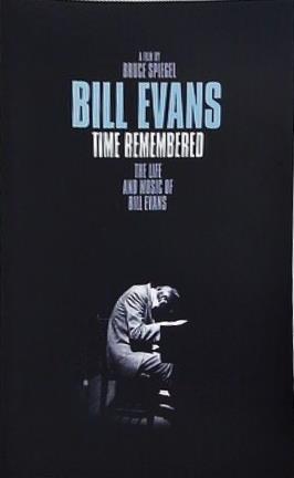 BILL EVANS TIME REMEMBERED Bill Evans