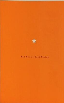 Bad News Good Timing バッドニュース グッドタイミング 2001年