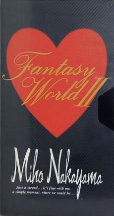 Fantasy World II 中山美穂