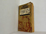 CITIZEN HEARST W.a. Swanberg