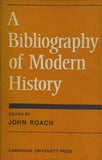 A Bibliography of Modern History John Roach