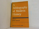 A Bibliography of Modern History John Roach