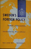 SWEDEN'S FOREIGN POLICY Samuel Abrahamsen