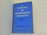 A CENTURY OF CO-OPERATIVE INSURANCE Ronald George Garnett