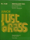 楽譜・スコア MISCELLANY TWO No.19JJB JUNIOR Just Brass チェスター・ミュージック デヴィッド・S・モーガン 金管アンサンブル