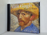 Van Gogh Face to Face A Musical Palette