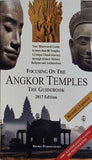 Focusing on the Angkor Temples The Guidebook 2017 Edition