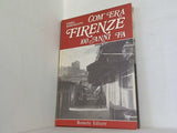Com'era Firenze 100 anni fa Piero Bargellini