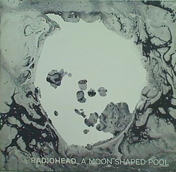 A MOON SHAPED POOL RADIOHEAD レディオヘッド