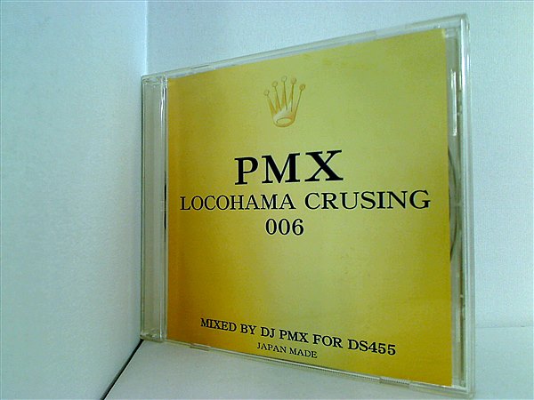 CD PMX LOCOHAMA CRUSING 006 MIXED BY DJ PMX FOR DS455 – AOBADO オンラインストア