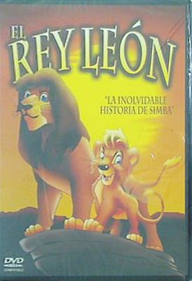 ライオン・キング El Rey Leon la inolvidable historia de Simba