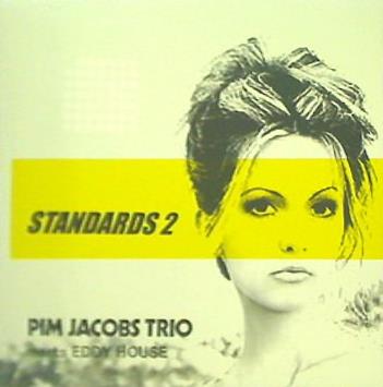 STANDARDS 2 PIM JACOBS TRIO MEETS EDDY HOUSE