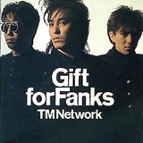 Gift for Fanks TMNetwork